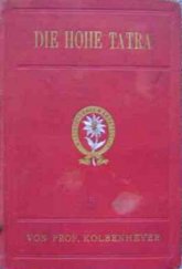 kniha Die hohe Tatra, K. Prochaska 1882