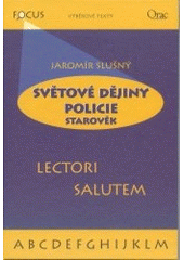 kniha Světové dějiny policie starověk, Orac 2002