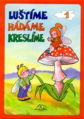 kniha Luštíme, hádáme, kreslíme., Delta 