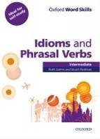 kniha Oxford Word Skills Idioms and Phrasal Verbs Intermediate Book with key , Oxford University Press 2011