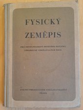 kniha Fysický zeměpis učebnice pro první pololetí devátého ročníku všeobecně vzdělávacích škol a pro školy pedagogické, Státní pedagogické nakladatelství 1958