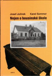 kniha Nejen o bousínské škole, ARSCI 2009