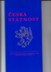 kniha František Doubek Česká státnost. 700. výročí narození římského císaře a českého krále Karla IV. , Studio JR 2016