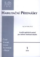 kniha Využití optických metod pro měření vlastností tekutin = Application of optical methods for properties measurement of liquids, ČVUT 2010