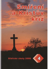 kniha Smíření a Kristův kříž, Advent-Orion pro Církev adventistů sedmého dne 2008
