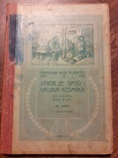 kniha Výbor ze spisů Václava Kosmáka II., Benediktinská knihtiskárna 1913