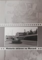 kniha Historie skláren na Moravě, Občanské sdružení Valašské Athény 2006