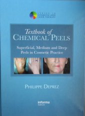 kniha Textbook of Chemical Peels Superficial, Medium and Deep Peels in Cosmetic Practice, Informa healthcare 2007