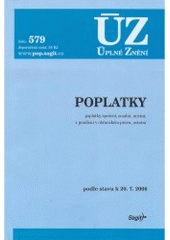 kniha Poplatky poplatky správní, soudní, místní, z prodlení v občanském právu, ostatní : podle stavu k 20.7.2006, Sagit 2006