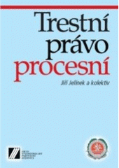 kniha Trestní právo procesní učebnice pro Vysokou školu Karlovy Vary, o.p.s., Linde 2007