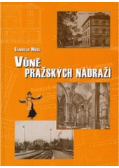 kniha Vůně pražských nádraží, Plot 2005