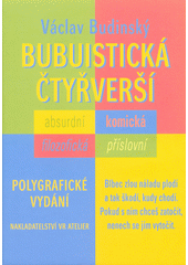 kniha Bubuistická čtyřverší Absurdní komická filozofická přísloví , VR Atelier 2017