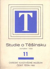 kniha Studie o Těšínsku. Sv. 11, Okresní vlastivědné muzeum 1981