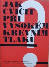 kniha Jak cvičit při vysokém krevním tlaku, Sportovní a turistické nakladatelství 1966