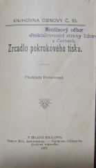 kniha Zrcadlo pokrokového tisku, Polit. druž. tisk. 1907