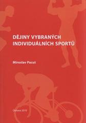 kniha Dějiny vybraných individuálních sportů, Repronis 2010