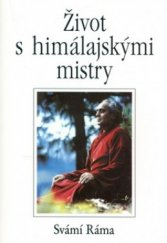 kniha Život s himálajskými mistry, Pragma 2000