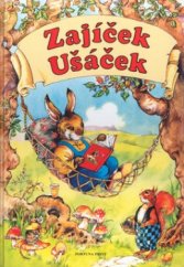 kniha Zajíček Ušáček a jeho přátelé, Fortuna Libri 1997