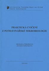 kniha Praktická cvičení z potravinářské mikrobiologie, Univerzita Tomáše Bati ve Zlíně 2010