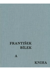 kniha František Bílek a kniha, Arbor vitae 2011