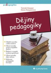 kniha Dějiny pedagogiky, Grada 2008