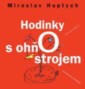 kniha Hodinky s ohňostrojem, Pistorius & Olšanská 2013