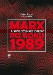 kniha Marx a spoločenské zmeny po roku 1989, Veda 2010