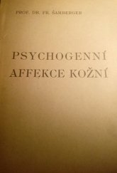 kniha Psychogenní affekce kožní, Lékařská revue 1944