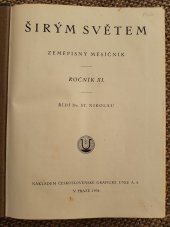 kniha Širým světem XI. Ročník Zeměpisný měsíčník, 1934, Československá grafická unie 1934