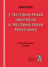 kniha Praktika z trestního práva hmotného a trestního práva procesního, Aleš Čeněk 2015