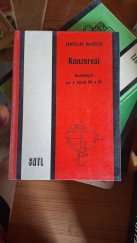 kniha Konzervář Technologie pro 3. ročník odborných učilišť a učňovských škol, SNTL 1977