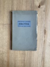 kniha Sirotek Národní pohádka se zpěvy a tanci, B.M. Klika 1927