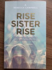 kniha Rise sister rise A guide to unleashing the wise, wild woman within, Hay House 2016