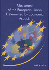 kniha Movement of the European Union determined by economic aspects, MAC 2008