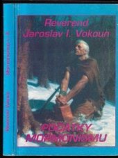 kniha Počátky mormonismu, Vokounovi - Vokouns 1997