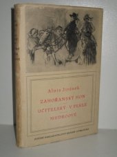 kniha Zahořanský hon Učitelský ; V Pekle ; Mudrcové, SNKLHU  1953