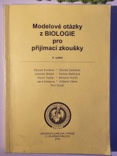 kniha Modelové otázky z biologie pro přijímací zkoušky  6. vydání, Univerzita Karlova 2. Lékařská fakulta  2017