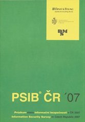 kniha Průzkum stavu informační bezpečnosti v ČR 2007 PSIB ČR '07 = Information security survey in Czech Republic 2007, Národní bezpečnostní úřad 2007