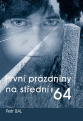 kniha První prázdniny na střední ´64, Nová Forma 2013