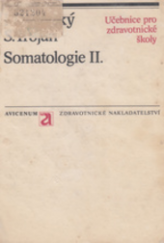 kniha Somatologie 2. učebnice pro stř. zdravot. školy, stud. obor zdravot. sestra a dětská sestra., Avicenum 1983