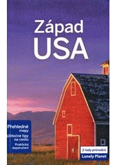 kniha Západ USA přehledné mapy, užitečné tipy na cestu, praktická doporučení, Svojtka & Co. 2012