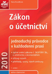 kniha Zákon o účetnictví 2010 jednoduchý průvodce v každodenní praxi, Anag 2010