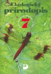 kniha Ekologický přírodopis pro 7. ročník základní školy a nižší ročníky víceletých gymnázií, Fortuna 2006