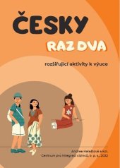 kniha Česky raz dva 3. rozšiřující aktivity k výuce, Centrum pro integraci cizinců 2022