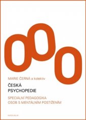 kniha Česká psychopedie Speciální pedagogika osob s mentálním postižením, Karolinum  2015