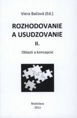 kniha Rozhodovanie a usudzovanie II. Oblasti a koncepcie, Ústav experimentálnej psychológie SAV 2011