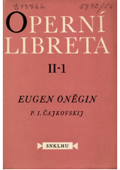 kniha Eugen Oněgin lyrické scény o 7 obrazech podle veršovaného románu A.S. Puškina, SNKLHU  1956