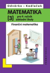 kniha Matematika pro 9. ročník základní školy 3. - Finanční matematika, Prometheus 2014
