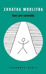 kniha Zkrátka modlitba Kurz pro samouky, Paulínky 2022