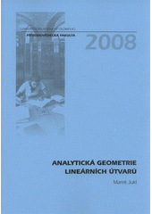 kniha Analytická geometrie lineárních útvarů, Univerzita Palackého v Olomouci 2008